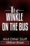 [Memoirs of a Houseboy 01] • The Winkle on the Bus and Other Stuff